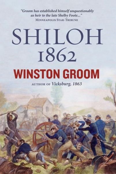 Cover for Winston Groom · Shiloh, 1862 (Paperback Bog) (2013)