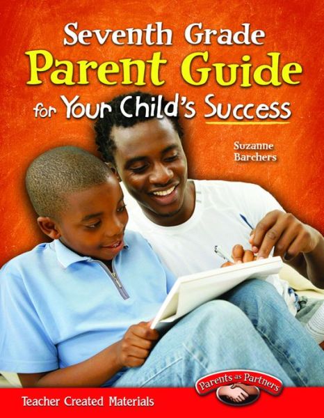 Cover for Suzanne Barchers · Seventh Grade Parent Guide for Your Child's Success (Paperback Book) (2012)