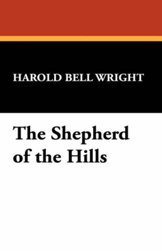 Cover for Harold Bell Wright · The Shepherd of the Hills (Hardcover Book) (2008)