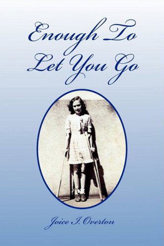 Cover for Joice I. Overton · Enough to Let You Go (Hardcover Book) (2009)