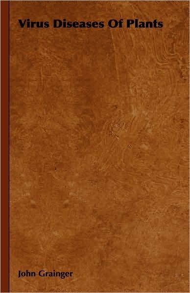 Cover for John Grainger · Virus Diseases of Plants (Hardcover bog) (2008)