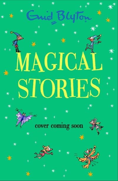 Cover for Enid Blyton · Magical Stories (Paperback Book) (2024)