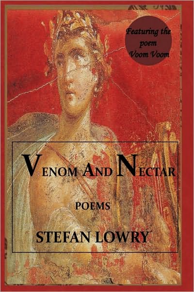 Cover for Stefan Lowry · Venom and Nectar (Paperback Bog) (2009)