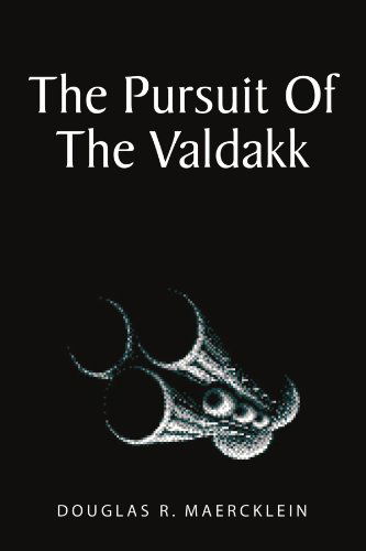 Cover for Douglas R Maercklein · The Pursuit of the Valdakk (Paperback Book) (2010)