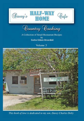 Davey's Half-way Home Cafe - Davey Doby - Books - AuthorHouse - 9781456726713 - July 8, 2011