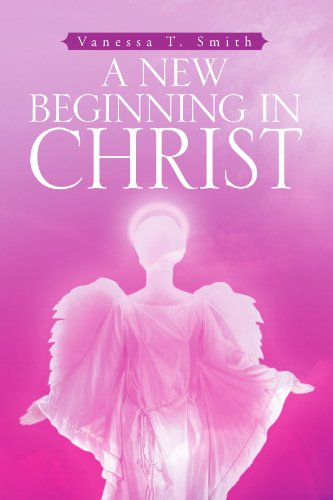 Cover for Vanessa T Smith · A New Beginning in Christ (Paperback Book) (2011)