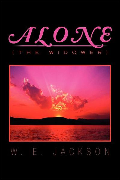 Cover for W E Jackson · Alone: (The Widower) (Taschenbuch) (2011)