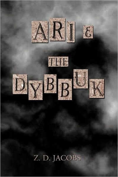 Cover for Z D Jacobs · Ari and the Dybbuk (Paperback Bog) (2012)