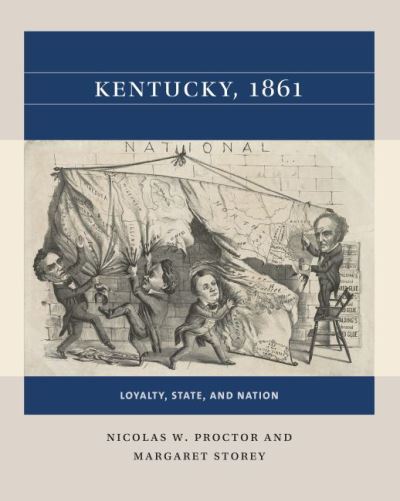 Cover for Nicolas W. Proctor · Kentucky, 1861: Loyalty, State, and Nation - Reacting to the Past™ (Paperback Book) (2022)