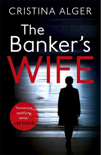 Cover for Cristina Alger · The Banker's Wife: The addictive thriller that will keep you guessing (Paperback Book) (2019)