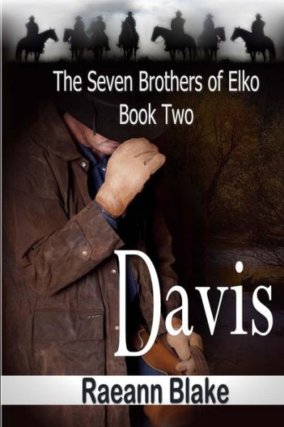 Cover for Raeann Blake · Davis (The Seven Brothers of Elko: Book Two) (Paperback Book) (2013)