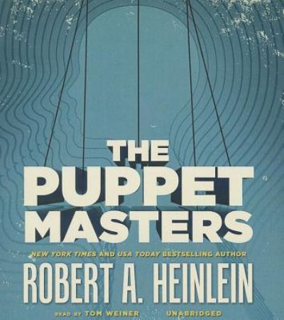 Cover for Robert A Heinlein · The Puppet Masters (CD) (2013)