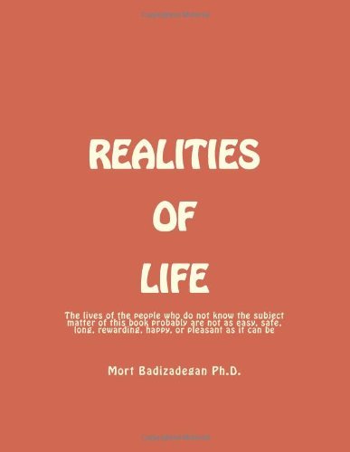 Cover for Mort Badizadegan Ph.d. · Realities of Life, Volume 1 (Paperback Book) (2013)