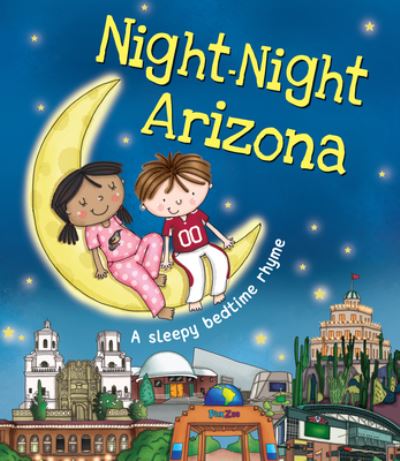 Night-Night Arizona - Katherine Sully - Books - Sourcebooks Wonderland - 9781492647713 - April 4, 2017