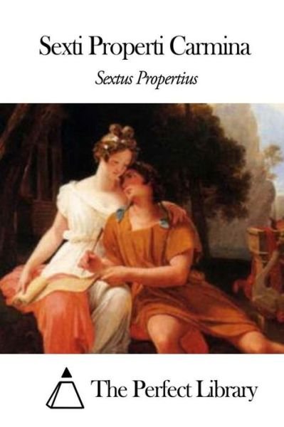 Cover for Sextus Propertius · Sexti Properti Carmina (Taschenbuch) (2014)
