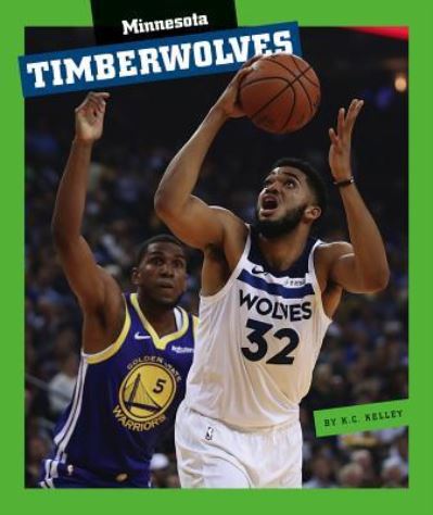 Cover for K C Kelley · Minnesota Timberwolves (Hardcover Book) (2019)