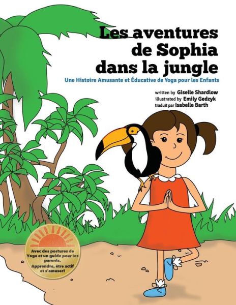 Cover for Giselle Shardlow · Les Aventures De Sophia Dans La Jungle (Pocketbok) (2015)