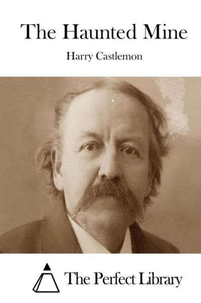 Cover for Harry Castlemon · The Haunted Mine (Paperback Book) (2015)