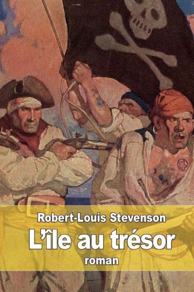 Cover for Robert-louis Stevenson · L'ile Au Tresor (Paperback Book) (2015)