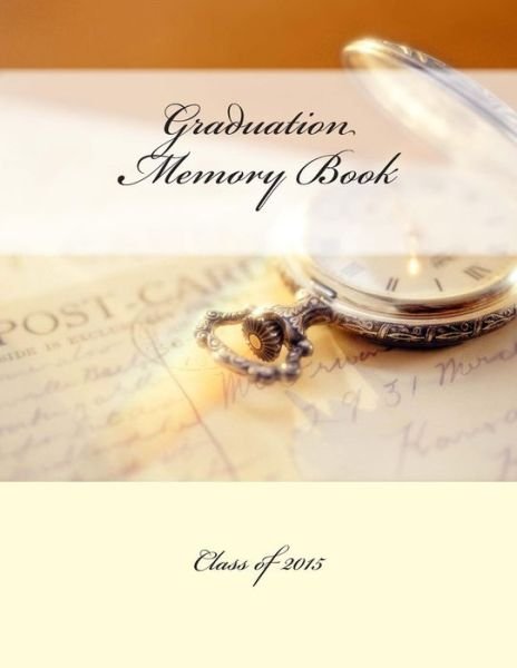 Cover for Of 2015 Party Supplies in All Department · Graduation Memory Book (Paperback Book) (2015)