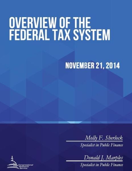 Cover for Congressional Research Service · Overview of the Federal Tax System (Taschenbuch) (2015)