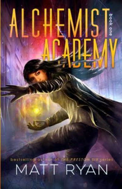 Cover for Matt Ryan · Alchemist Academy Book 1 (Paperback Book) (2015)