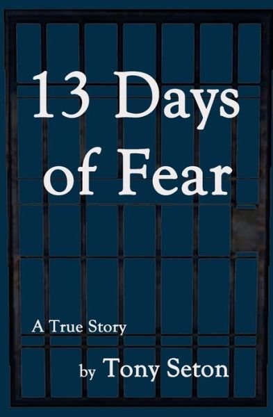 Cover for Tony Seton · 13 Days of Fear (Paperback Book) (2017)