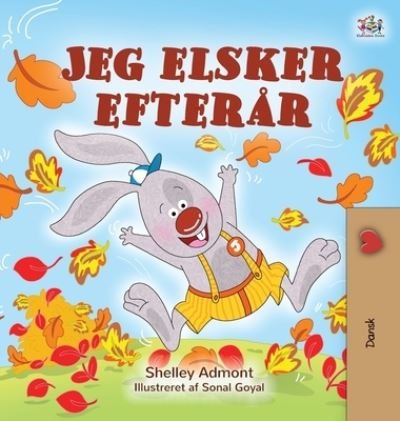 Cover for Shelley Admont · I Love Autumn (Danish Children's Book) (Book) (2020)
