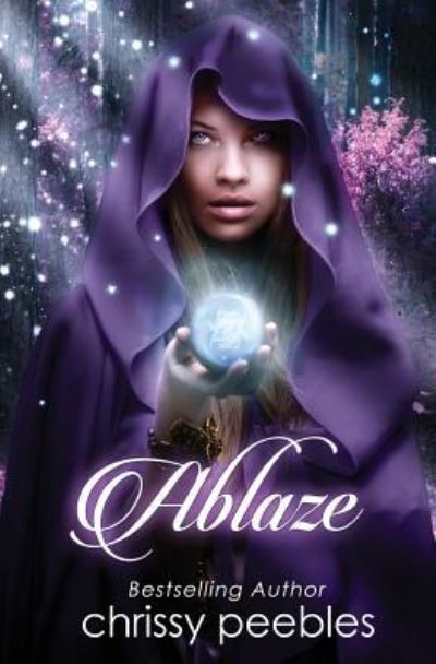 Cover for Chrissy Peebles · Ablaze - Book 4 (Paperback Book) (2016)