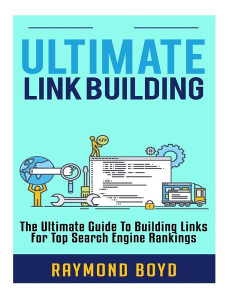 Cover for Raymond Boyd · Ultimate Link Building (Paperback Book) (2016)