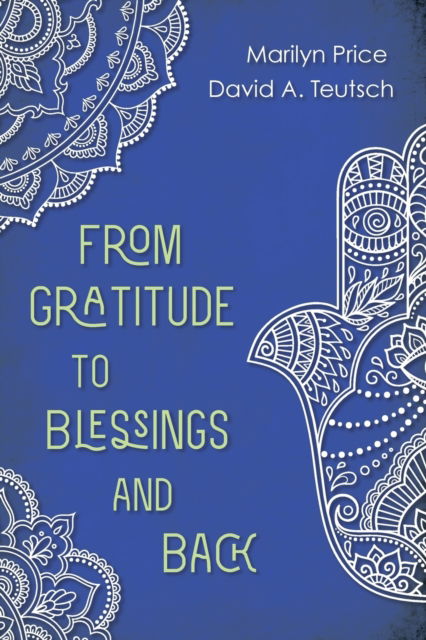 From Gratitude to Blessings and Back - Marilyn Price - Outro - Wipf & Stock Publishers - 9781532617713 - 13 de setembro de 2017