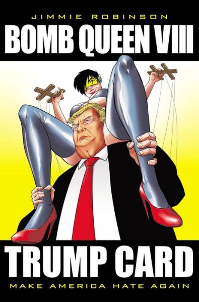 Cover for Don Rosa · Bomb Queen, Volume 8: Ultimate Bomb: Trump Card - BOMB QUEEN TP (Paperback Book) (2021)