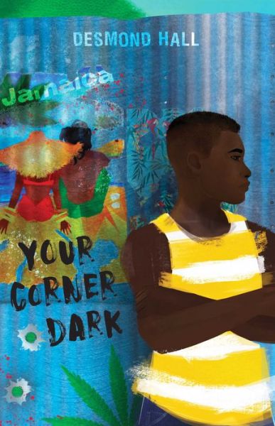 Your Corner Dark - Desmond Hall - Books - Simon & Schuster - 9781534460713 - March 18, 2021