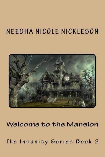 Cover for Neesha Nicole Nickleson · Welcome to the Mansion (Paperback Book) (2016)