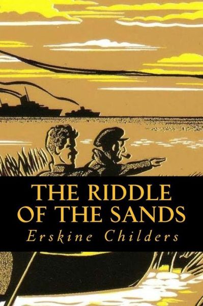 Cover for Erskine Childers · The Riddle of the Sands (Taschenbuch) (2016)