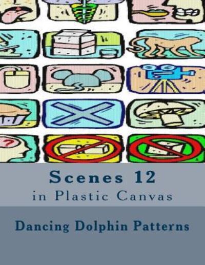 Cover for Dancing Dolphin Patterns · Scenes 12 (Pocketbok) (2016)