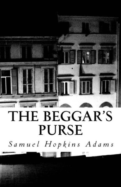 Cover for Samuel Hopkins Adams · The Beggar's Purse (Paperback Bog) (2016)