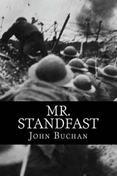 Mr. Standfast - John Buchan - Livros - Createspace Independent Publishing Platf - 9781539014713 - 22 de setembro de 2016