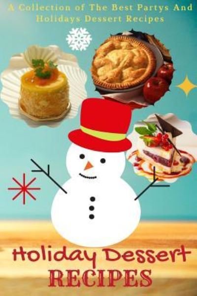 Cover for Jacob King · Holiday Dessert Recipes (Paperback Book) (2016)
