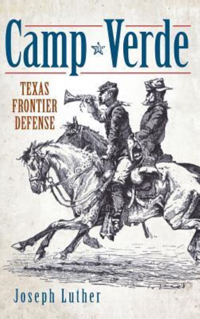 Cover for Joseph Neal Luther · Camp Verde (Hardcover bog) (2012)