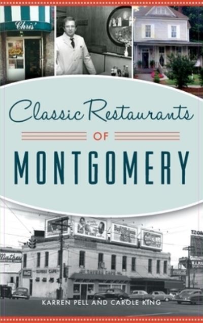 Cover for Karren Pell · Classic Restaurants of Montgomery (Hardcover Book) (2020)