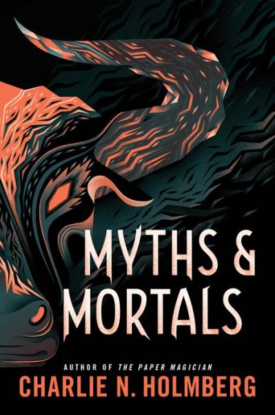 Cover for Charlie N. Holmberg · Myths and Mortals - Numina (Hardcover Book) (2019)