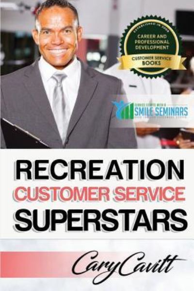 Cover for Cary Jon Cavitt · Recreation Customer Service Superstars (Paperback Book) (2017)