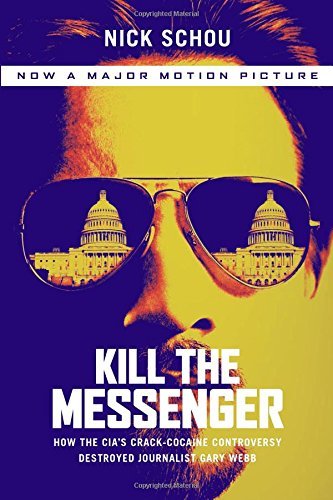 Cover for Nick Schou · Kill the Messenger (Movie Tie-In Edition): How the CIA's Crack-Cocaine Controversy Destroyed Journalist Gary Webb (Taschenbuch) (2014)
