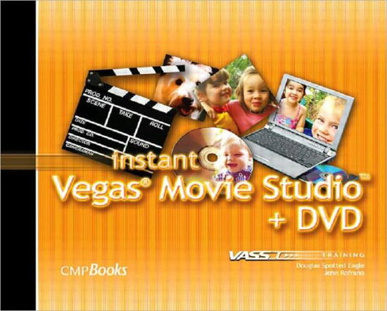 Cover for Douglas Spotted Eagle · Instant Vegas Movie Studio +DVD: VASST Instant Series (Paperback Book) (2005)