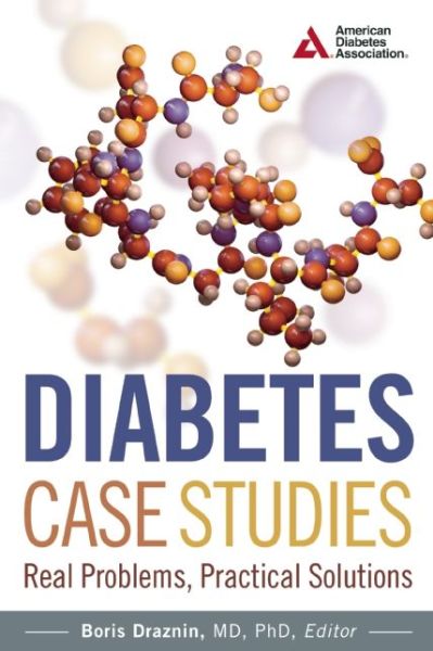 Cover for Boris Draznin · Diabetes Case Studies: Real Problems, Practical Solutions (Taschenbuch) (2015)