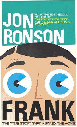 Cover for Jon Ronson · Frank: the True Story That Inspired the Movie (Innbunden bok) (2014)