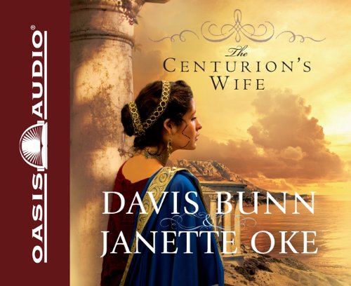 Cover for Davis Bunn · The Centurion's Wife (Acts of Faith, Book 1) (Hörbok (CD)) (2008)