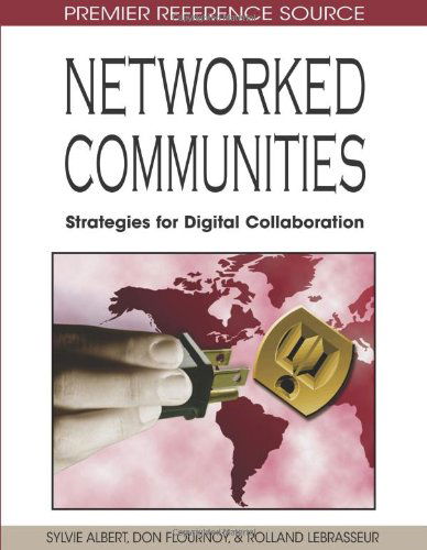 Cover for Rolland Lebrasseur · Networked Communities: Strategies for Digital Collaboration (Hardcover Book) (2009)