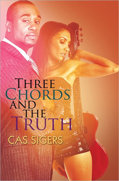 Cover for Cas Sigers · Three Chords and the Truth (Paperback Book) (2012)